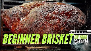 Beginner Smoked Brisket on a Gas Grill [upl. by Eerrahs]