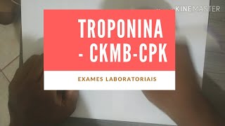 Exames Laboratoriais para o Diagnóstico de IAM Infarto Agudo do Miocárdio  Troponina  CKMB  CPK [upl. by Dusa29]