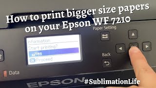 HOW TO PRINT SIZES 11x17in Or 13x19in PAPERS ON YOUR WF 7210 Ep 27 [upl. by Akcinat]