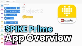 SPIKE Prime Tutorial 12 SPIKE App Overview [upl. by Soluk]