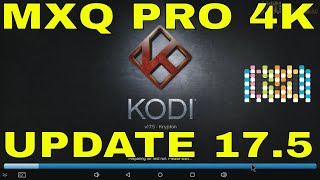 How to install KODI 175 on MXQ PRO 4K [upl. by Ellinad]