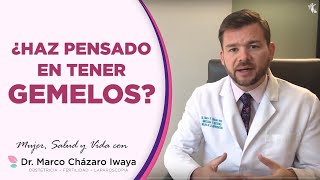 EMBARAZO GEMELAR O MÚLTIPLE 👉 Tipos Tratamientos y Riesgos  Dr Marco Cházaro [upl. by Osnohpla]