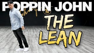 The Lean Dance Moves Tutorials Poppin John  MihranTV MIHRANKSTUDIOS [upl. by Jedlicka]