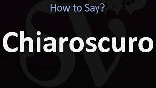 How to Pronounce Chiaroscuro CORRECTLY  English amp Italian Pronunciation Guide [upl. by Strickland929]