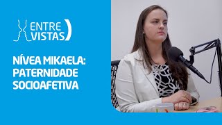 Paternidade Socioafetiva  EntreVistas [upl. by Yren]