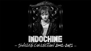 Indochine  Singles Collection 20012021 [upl. by Hebert]