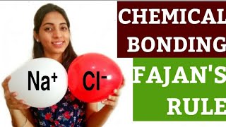 Class 11 Chemical Bonding 09 Fajans Rule [upl. by Ribal]