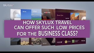 Affordable business class flights by SkyLux Travel [upl. by Aij]