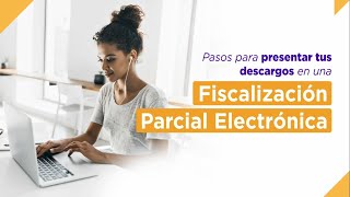 Presenta tus descargos en una Fiscalización Parcial Electrónica [upl. by Bear]