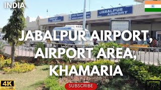 Jabalpur Airport Airport Area Khamaria Dumna Madhya Pradesh India [upl. by Lua637]