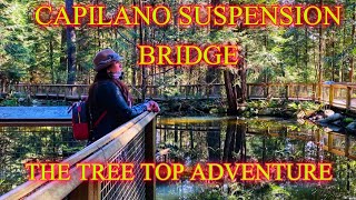 CAPILANO SUSPENSION BRIDGE [upl. by Icul]