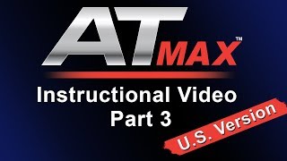 AT MAX Instructional Video Part 3 US Version [upl. by Hanshaw]