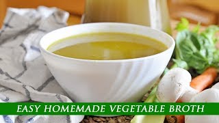 How to EASILY Make Your Own VEGETABLE BROTH at Home [upl. by Proudman266]