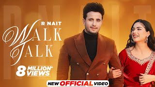 Walk Talk  R Nait Ft Shipra Goyal  Mista Baaz  Latest Punjabi Songs 2023  New Punjabi Songs 2023 [upl. by Alikee161]