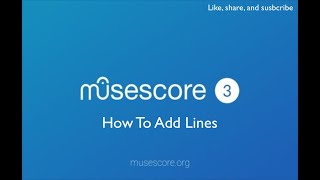 Musescore 3 How To Add Lines [upl. by Dwane]