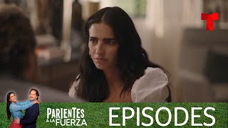 Parientes a la Fuerza  Episode 34  Telemundo English [upl. by Sorazal]