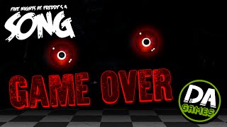 FIVE NIGHTS AT FREDDYS 4 SONG GAME OVER LYRIC VIDEO  DAGames [upl. by Iyre]