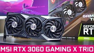 MSI GeForce RTX 3060 GAMING X TRIO 12G Overview amp Initial Benchmarks [upl. by Patman]