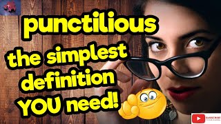 PUNCTILIOUS The simplest definition YOU need tellsvidetionary™ [upl. by Honan222]