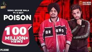 Poison Official Song Sidhu Moose Wala  RNait  The Kidd  Latest Punjabi Songs 2019 [upl. by Fey]