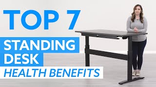 Top 7 Health Benefits Of Standing Desks [upl. by Eralcyram561]