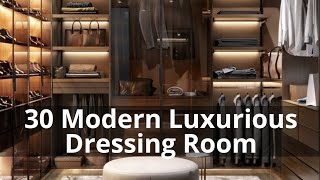 30 Modern Luxurious Dressing Room Design Ideas  JV Interior [upl. by Dnamra]