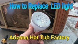 How to replace LED light in a Hot Tub DIY Spa Repair [upl. by Iderf]