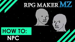 RPG Maker MZ Basics EP3 How to make an NPC [upl. by Olimreh]