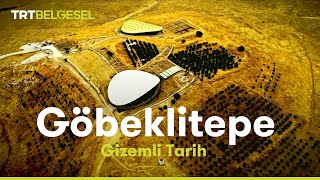 Gizemli Tarih Göbeklitepe  TRT Belgesel [upl. by Suraved]