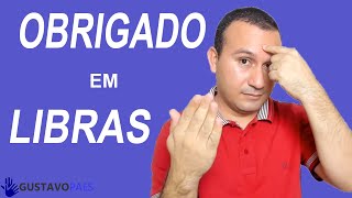 COMO SE DIZ EM LIBRAS  OBRIGADO [upl. by Quiteri]