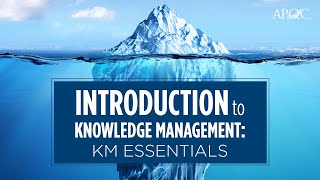 Introduction to Knowledge Management KM Essentials [upl. by Ileana829]