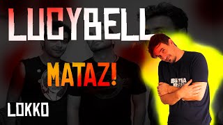 Reacción a Lucybell  Mataz  Análisis de Lokko [upl. by Riegel]