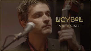 Lucybell  Mil Caminos Video Oficial [upl. by Helms]