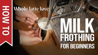 How To Milk Frothing for Beginners 5 Tips [upl. by Ardnola296]