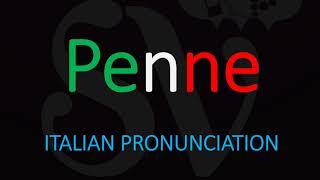 How to Pronounce Penne CORRECTLY Italian Pasta Pronunciation [upl. by Freddie]