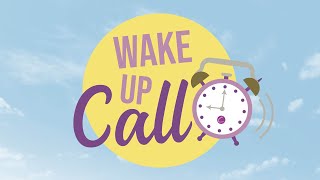 Wake Up Call  17 June 2024 [upl. by Pelmas]