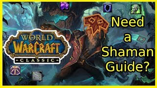 A Guide for Shamans  World of Warcraft Classic [upl. by Ojyma]