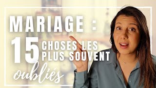 Mariage  15 choses que TOUT le monde OUBLIE [upl. by Shue707]