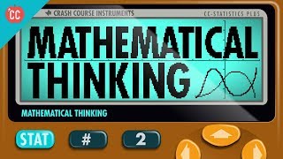 Mathematical Thinking Crash Course Statistics 2 [upl. by Getter]