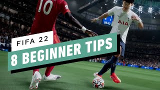 FIFA 22 8 Beginner Tips [upl. by Anahsohs]