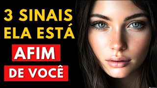 03 SINAIS QUE ELA ESTÁ A FIM DE VOCÊ [upl. by Norvun]