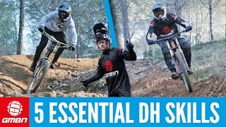 5 Essential Downhill Mountain Bike Skills [upl. by Doane158]