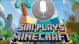 SIRI PLAYS MINECRAFT [upl. by Neleag]