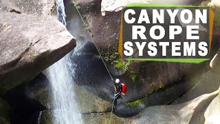 Canyon Rope Systems  Rappelling Overview [upl. by Lazarus]