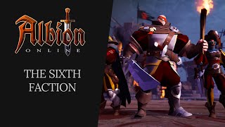 Albion Online  The Sixth Faction [upl. by Alemat302]