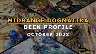 Top 4 MidRange Dogmatika Deck Profile  October 2023  InDepth Profile [upl. by Analise812]