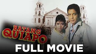 BATANG QUIAPO Fernando Poe Jr amp Maricel Soriano  Full Movie [upl. by Nedgo]