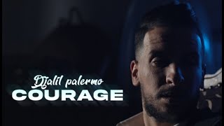 Djalil Palermo  Courage Official Video Music [upl. by Apeed]