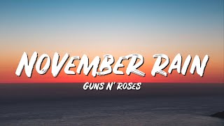 November Rain Lyrics  Guns N Roses  Lyric Top Song [upl. by Mcmaster]