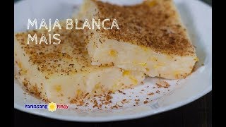 Maja Blanca Mais  Panlasang Pinoy [upl. by Worl]